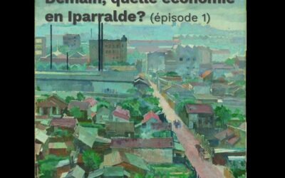 Demain, quelle économie en Iparralde ? [#1]