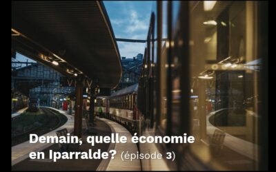 Demain, quelle économie en Iparralde ? [#3]